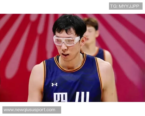 周琦全运会历程回顾辽宁夺冠辉煌与四川新挑战的交织